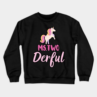 Miss two derful Crewneck Sweatshirt